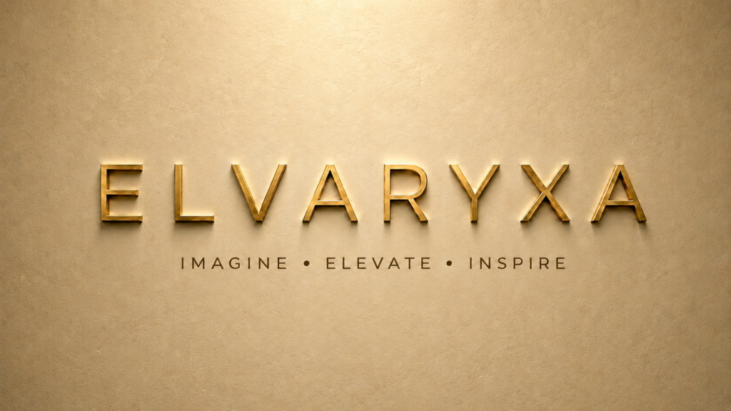 ELVARYXA- Imagine, Elevate, Inspire 